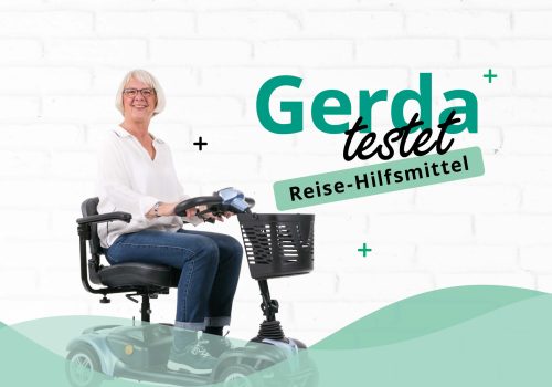 Gerda testet Reisehilfsmittel: „Auch im Urlaub bleibe ich flexibel!“
